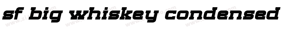sf big whiskey condensed bold字体转换
